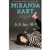 Is it Just Me? - Miranda Hart