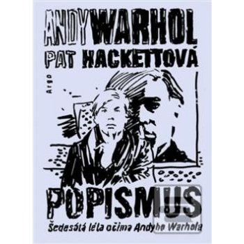 Popismus - Hackettová Pat, Warhol Andy