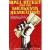 Wall Street and the Bolshevik - Antony C. Sutton
