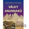 Války Anunnaků a lidí - Sitchin Zecharia