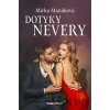 Dotyky nevery - Mirka Manáková
