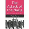The Attack of the Nazis: The Rise and Fall of Hitler (Rustin Terry,Heath Pinti,Austin Terry)(Brožovaná)