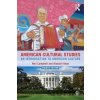American Cultural Studies - Neil Campbell, Alasdair Kean
