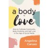 Body to Love (Angelina Caruso)(Brožovaná)