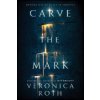 Carve the Mark (Veronica Roth)(Pevná)