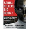 Serial Killers Big Book (Robert J Morton,National Center for the Analysis,Of Violent Crime)(Brožovaná)