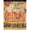 Britské impérium Cesta k modernímu světu - Ferguson Nial