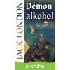 E-kniha Démon alkohol - Jack London