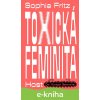 Toxická feminita - Sophia Fritz