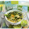 Síla léčivých polévek - 80 receptů na polévky - Vladislava Mlada Jirásková