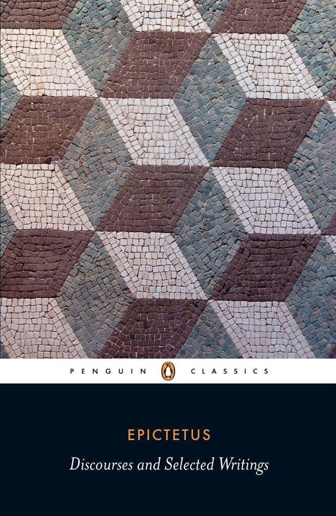 Discourses and Selected Writings Epictetus