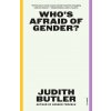 Who's Afraid of Gender? (BUTLER JUDITH.)(Brožovaná)