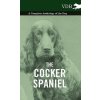 Cocker Spaniel - A Complete Anthology of the Dog - (Various (selected by the Federation of Children's Book Groups))(Pevná)