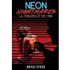 Neon Nightmares - L.A. Thrillers of the 1980s (Brad Sykes)(Brožovaná)