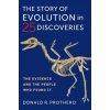 Story of Evolution in 25 Discoveries (Donald R. Prothero)(Pevná)