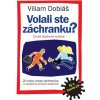 Volali ste záchranku? (nové doplnené vydanie aj o Covid-19)