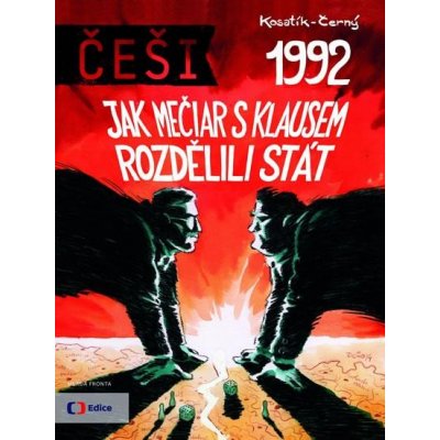 Češi 1992 - Pavel Kosatík; Dan Černý