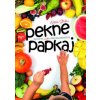Pekne papkaj - Natália Šťastná