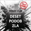 Deset podob zla - Roman Cílek
