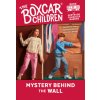 Mystery Behind the Wall (Gertrude Chandler Warner)(Brožovaná)