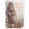 Bear Wants To Sing (Dena Seiferling)(Pevná)