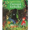 Červená karkulka Nakoukni do pohádky