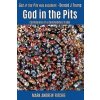 God in the Pits: Confessions of a Commodities Trader (Mark Andrew Ritchie,Lela Gilbert)()
