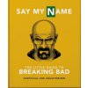 The Little Guide to Breaking Bad: The Most Addictive TV Show Ever Made