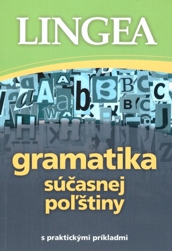 Gramatika súčasnej poľštiny s praktickými príkladmi