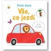 Svojtka Všetko, čo jazdí - Prvé slová Matthew Oldham, ilustrácie Tony Neal