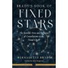 Brady's Book of Fixed Stars: The Invisible Force and Influence of Constellations in the Natal Chart (Chloe Margherita)(Brožovaná)