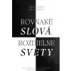 Rovnaké slová, rozdielne svety - De Chirico Leonardo