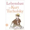 Lebenslust mit Kurt Tucholsky