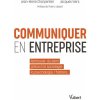 Communiquer en entreprise (CHARPENTIER,VIERS)(Brožovaná)