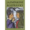 JAZMINOVE ROZPRAVKY (Fazekašová)