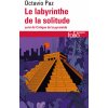 Le Labyrinthe de la solitude / Critique de la pyramide (OCTAVIO PAZ)(Brožovaná)