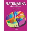 Matematika a její aplikace pro 5. ročník 1. díl - Josef Molnár, Hana Mikulenková, Věra Olšáková