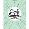 Circle Sudoku: 100 fun circle sudoku puzzles, complete with solutions