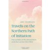 Travels on the Northern Path of Initiation: Vidar and Baldur, the Three Elemental Realms and the Inner and Outer Etheric Worlds (Thoresen Are)