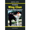 Guangdong Wing Chun - Forms and Fighting Techniques