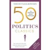 50 Politics Classics (TOM BUTLER-BOWDON)(Brožovaná)