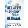 Between Commitment and Betrayal