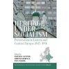 Heritage under Socialism