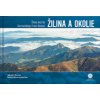 Žilina a okolie z neba - Bohuš Schwarzbacher, Jakub Chovan
