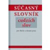 Súčasný slovník cudzích slov pre školy a dennú prax