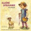 Slušné správanie - Ja a môj pes - Jana Melišová, Marek Mertinko