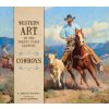 Western Art of the Twenty-First Century: Cowboys (E. ASHLEY ROONEY)(Pevná)