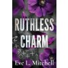 Ruthless Charm