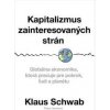 Kapitalizmus zainteresovaných strán - Klaus Schwab