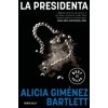 LA PRESIDENTA (ALICIA GIMENEZ BARTLETT)(Kniha)